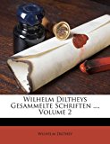 Wilhelm Diltheys Gesammelte Schriften 2012 9781248479070 Front Cover