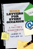 More Letters for Every Occasion A Pastor's Sourcebook 2011 9781426710070 Front Cover