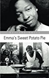 Emma's Sweet Potato Pie 2013 9781491817070 Front Cover