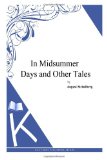 In Midsummer Days and Other Tales 2014 9781494957070 Front Cover