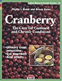 Cranberry The Cure for Common and Chronic Conditions 2000 9781553120070 Front Cover