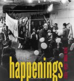 Happenings New York, 1958-1963 2012 9781580933070 Front Cover