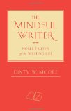 Mindful Writer Noble Truths of the Writing Life cover art