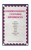 Understanding Cultural Differences Germans, French and Americans cover art