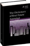 Dictionary of Real Estate Appraisal