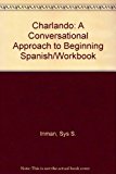 Charlando : A Conversational Approach to Beginning Spanish  9780030023071 Front Cover
