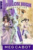 Avalon High: Coronation #1: the Merlin Prophecy  9780061177071 Front Cover