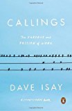 Callings The Purpose and Passion of Work  9780143110071 Front Cover