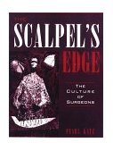 Scalpel's Edge The Culture of Surgeons cover art