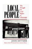 Local People The Struggle for Civil Rights in Mississippi cover art