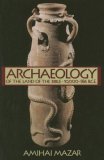Archaeology of the Land of the Bible, Volume I 10,000-586 B. C. E.
