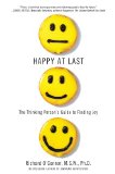 Happy at Last The Thinking Person's Guide to Finding Joy  9780312369071 Front Cover