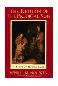 Return of the Prodigal Son A Story of Homecoming 1994 9780385473071 Front Cover