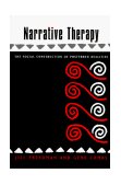 Narrative Therapy The Social Construction of Preferred Realities