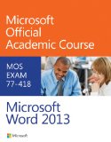 Exam 77-418 Microsoft Word 2013  cover art