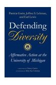 Defending Diversity Affirmative Action at the University of Michigan cover art