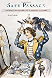 Safe Passage The Transition from British to American Hegemony  9780674975071 Front Cover