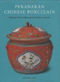 Peranakan Chinese Porcelain Vibrant Festive Ware of the Straits Chinese 2009 9780804840071 Front Cover