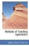 Methods of Teaching Gymnastics: 2009 9781103605071 Front Cover
