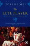 Lute Player A Novel of Richard the Lionhearted  9781439146071 Front Cover