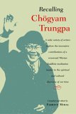 Recalling Chogyam Trungpa 2005 9781590302071 Front Cover