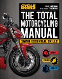 Total Motorcycling Manual (Cycle World) 291 Skills You Need 2013 9781616286071 Front Cover