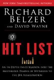 Hit List An in-Depth Investigation into the Mysterious Deaths of Witnesses to the JFK Assassination  9781620878071 Front Cover