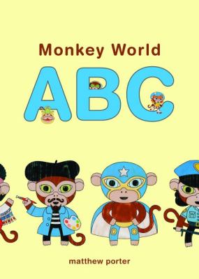 Monkey World ABC 2012 9781927018071 Front Cover