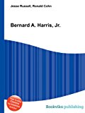 Bernard a Harris, Jr 2012 9785511002071 Front Cover