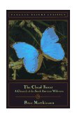 Cloud Forest A Chronicle of the South American Wilderness 1987 9780140255072 Front Cover