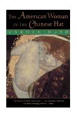 American Woman in the Chinese Hat 1995 9780452275072 Front Cover