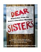 Dear Sisters Dispatches from the Women's Liberation Movement cover art