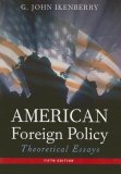 American Foreign Policy Theoretical Essays 5th 2004 9780618918072 Front Cover