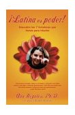 Latina Power - Using 7 Strengths You Already Have to Create the Success You Deserve 2003 9780743236072 Front Cover