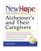 New Hope for People with Alzheimer's and Their Caregivers Your Friendly, Authoritative Guide to the Latest in Traditional and Complementary Treatments 2002 9780761535072 Front Cover