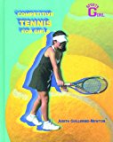 Competitive Tennis for Girls 2000 9780823934072 Front Cover