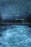 Finding the River An Environmental History of the Elwha