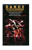 Dance: the Art of Production A Guide to Auditions, Music, Costuming, Lighting, Makeup, Programming, Management, Marketing, Fundraising cover art