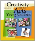 Creativity and the Arts with Young Children 3rd 2012 Revised  9781111838072 Front Cover