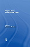 Virginia Satir Foundational Ideas  9781138994072 Front Cover