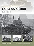 Early US Armor Tanks 1916-40  9781472818072 Front Cover