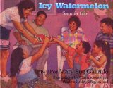 Icy Watermelon/Sandia Fria cover art