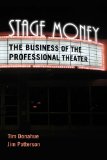 Stage Money The Business of the Professional Theater cover art