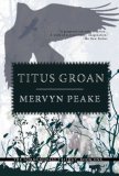 Titus Groan 2007 9781585679072 Front Cover