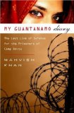 My Guantanamo Diary The Detainees and the Stories They Told Me cover art