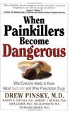 When Painkillers Become Dangerous What Everyone Needs to Know about OxyContin and Other Prescription Drugs cover art