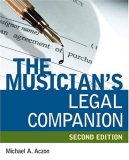 Musician's Legal Companion 2nd 2010 9781598635072 Front Cover
