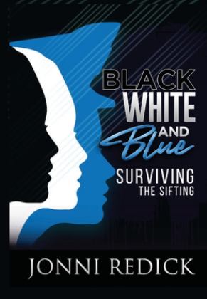 Black White and Blue Surviving the Sifting 1st 9781735018072 Front Cover