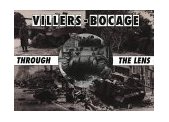 Villers-Bocage Through the Lens  9781870067072 Front Cover