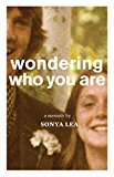 Wondering Who You Are A Memoir  9781941040072 Front Cover